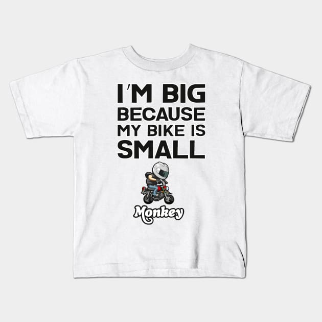 I am BIG because my Bike is SMALL Kids T-Shirt by wankedah